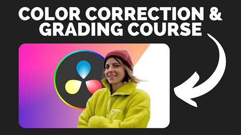 Become a Pro in Color Correction & Grading: Exciting .